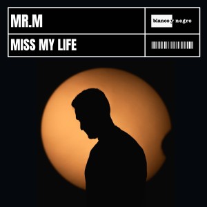 Mr.M的專輯Miss My Life