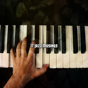 Lounge Café的专辑17 Jazz Musings
