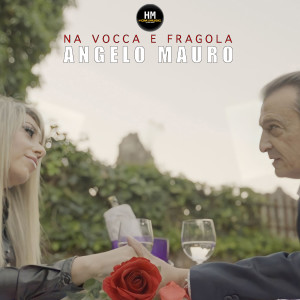 Listen to Na vocca e fragola song with lyrics from Angelo Mauro