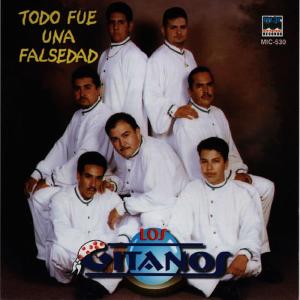 Los Gitanos的專輯Todo Fue una Falsedad
