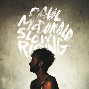 Album Slow Rising from Paul McDonald