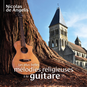 Nicolas de Angelis的專輯Les plus belles mélodies religieuses à la guitare