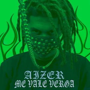 Album Me Vale Verga from Aizer