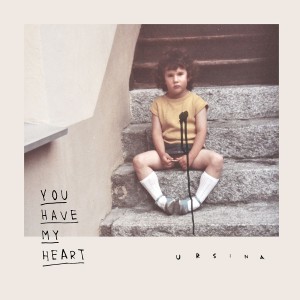 ดาวน์โหลดและฟังเพลง You Have My Heart พร้อมเนื้อเพลงจาก Ursina