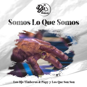 Listen to Somos Lo Que Somos (Explicit) song with lyrics from Los DJs Timberos