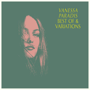 Vanessa Paradis的專輯Best Of & Variations