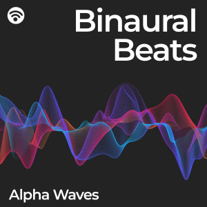 Binaural Beats: Alpha Waves
