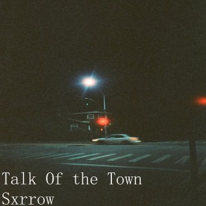 ดาวน์โหลดและฟังเพลง Town (Explicit) พร้อมเนื้อเพลงจาก SXRROW