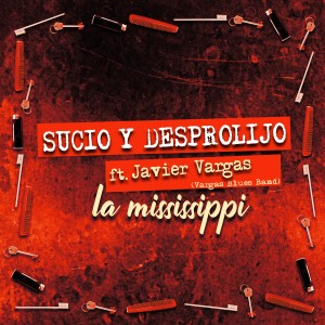 La Mississippi的專輯Sucio y Desprolijo