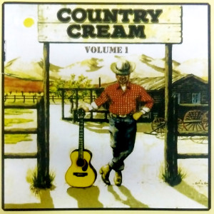 Album Coutry Cream (Volume 1) oleh Various Artists