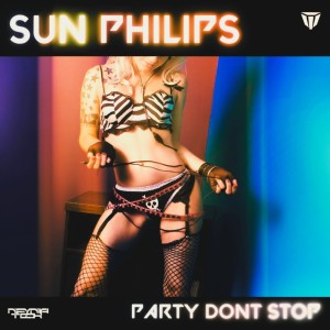 อัลบัม Party Don't Stop ศิลปิน Sun Philips