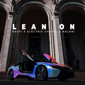 收听Kacpi的Lean On歌词歌曲