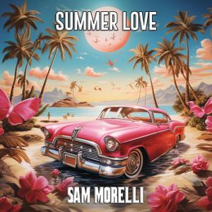 Sam Morelli的專輯Summer Love