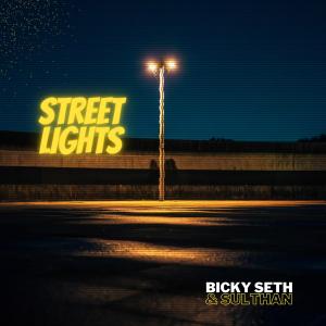 收聽Bicky Seth的Street Lights (feat. Sulthan)歌詞歌曲