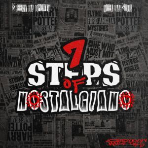 ดาวน์โหลดและฟังเพลง 7 Steps Of Nostalgiano พร้อมเนื้อเพลงจาก Sheezy Da D'Porta