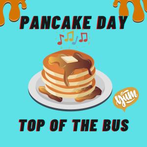 Top of the Bus的專輯Pancake Day