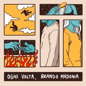 Listen to Ogni volta song with lyrics from Brando Madonia