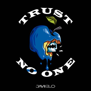 อัลบัม Trust No One (Explicit) ศิลปิน Javiielo
