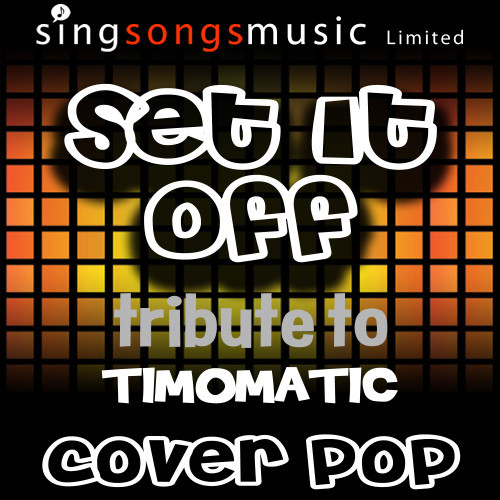 Set it Off (Originally Performed By Timomatic) [Tribute Version] (Tribute Version)