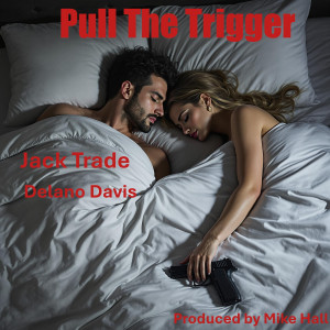Album Pull the Trigger (Explicit) from Jack Trade