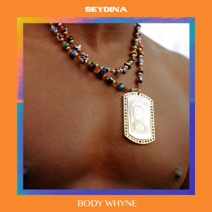 Album Body Whyne from Seydina