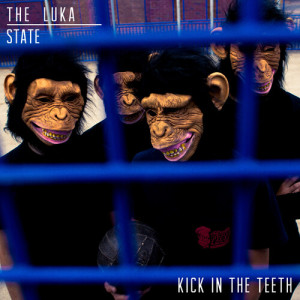 Listen to Kick in the Teeth song with lyrics from The Luka State