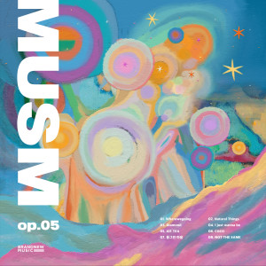 อัลบัม MUSM op.5 ศิลปิน MUSM