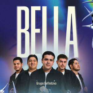 Album Bella from Grupo Definitivo