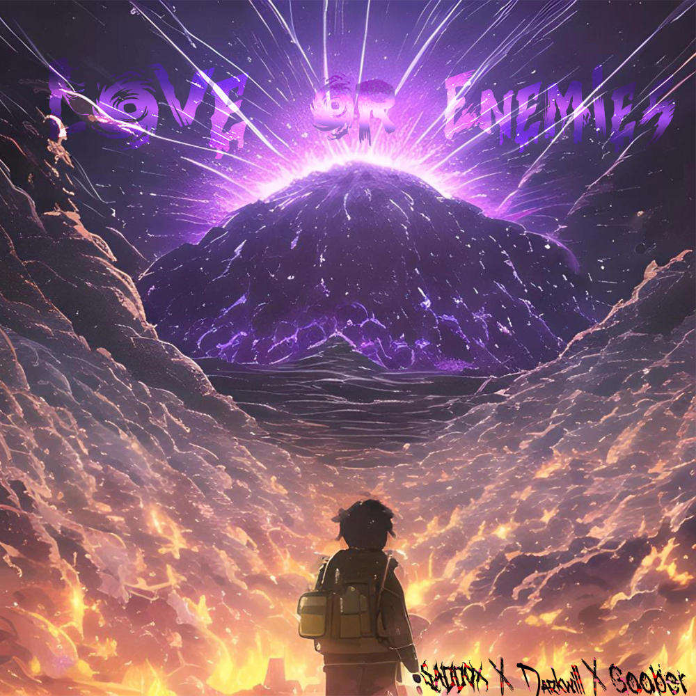 Love or Enemies (feat. Goober & DarkWill) (Explicit)