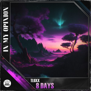 Album 8 Days oleh TLUXX