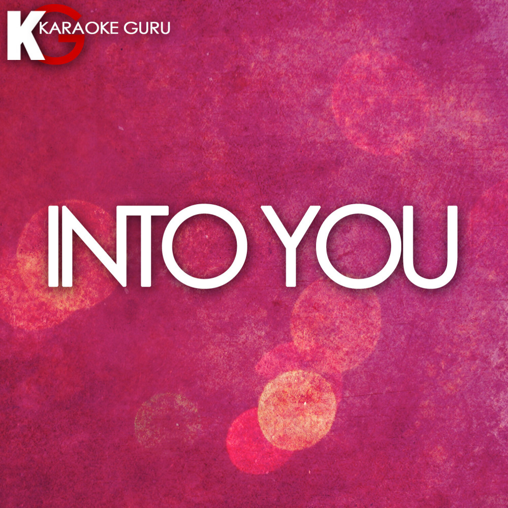 Into You (Karaoke Version)