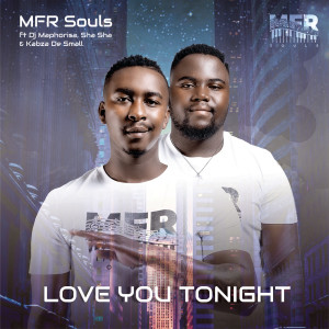 MFR Souls的專輯Love You Tonight