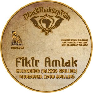 ดาวน์โหลดและฟังเพลง Murderer (Blood Spiller) พร้อมเนื้อเพลงจาก Fikir Amlak