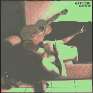Listen to Get High song with lyrics from Moski Jo