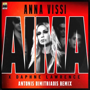 Listen to Aima (Antonis Dimitriadis Remix) song with lyrics from Anna Vissi