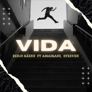 ดาวน์โหลดและฟังเพลง Vida พร้อมเนื้อเพลงจาก Benji Sáenz