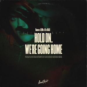 Listen to Hold On, We're Going Home song with lyrics from Hanno