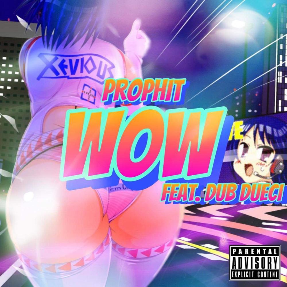 Wow (feat. Dub Dueci) (Explicit) (feat. Dub Dueci|Explicit)