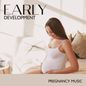Album Musique pour le développement précoce de la grossesse (Des sons agréables de 280 Hz pour le bébé dans l'utérus) from Relaxation pour femmes enceintes