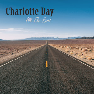 收聽Charlotte Day的Hit the Road歌詞歌曲
