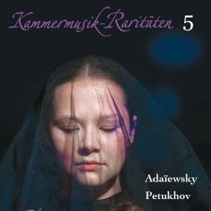 Mikhail Petukhov的專輯Kammermusik-Raritäten Vol. 5