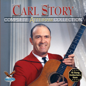 อัลบัม Complete Atteiram Collection ศิลปิน Carl Story