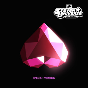 Steven Universe的專輯Steven Universe The Movie (Original Soundtrack) [Spanish Version]