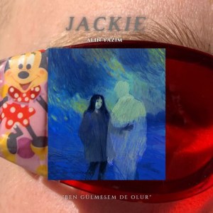 收听Jackie的Alın Yazım歌词歌曲