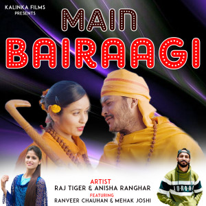Listen to MAIN BAIRAAGI song with lyrics from Raj Tiger