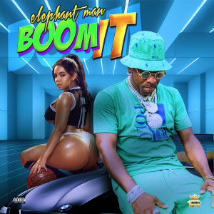 Album Boom It (Explicit) oleh Elephant Man