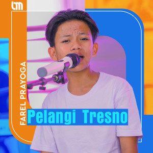 Pelangi Tresno dari Farel Prayoga