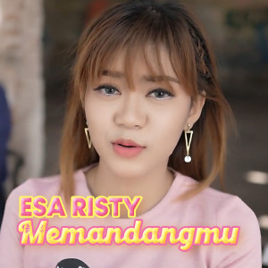 收听Esa Risty的Memandangmu歌词歌曲