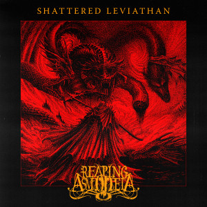 Reaping Asmodeia的專輯Shattered Leviathan