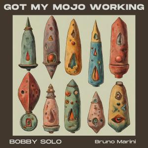 Got my mojo working dari Bobby Soloman Smith
